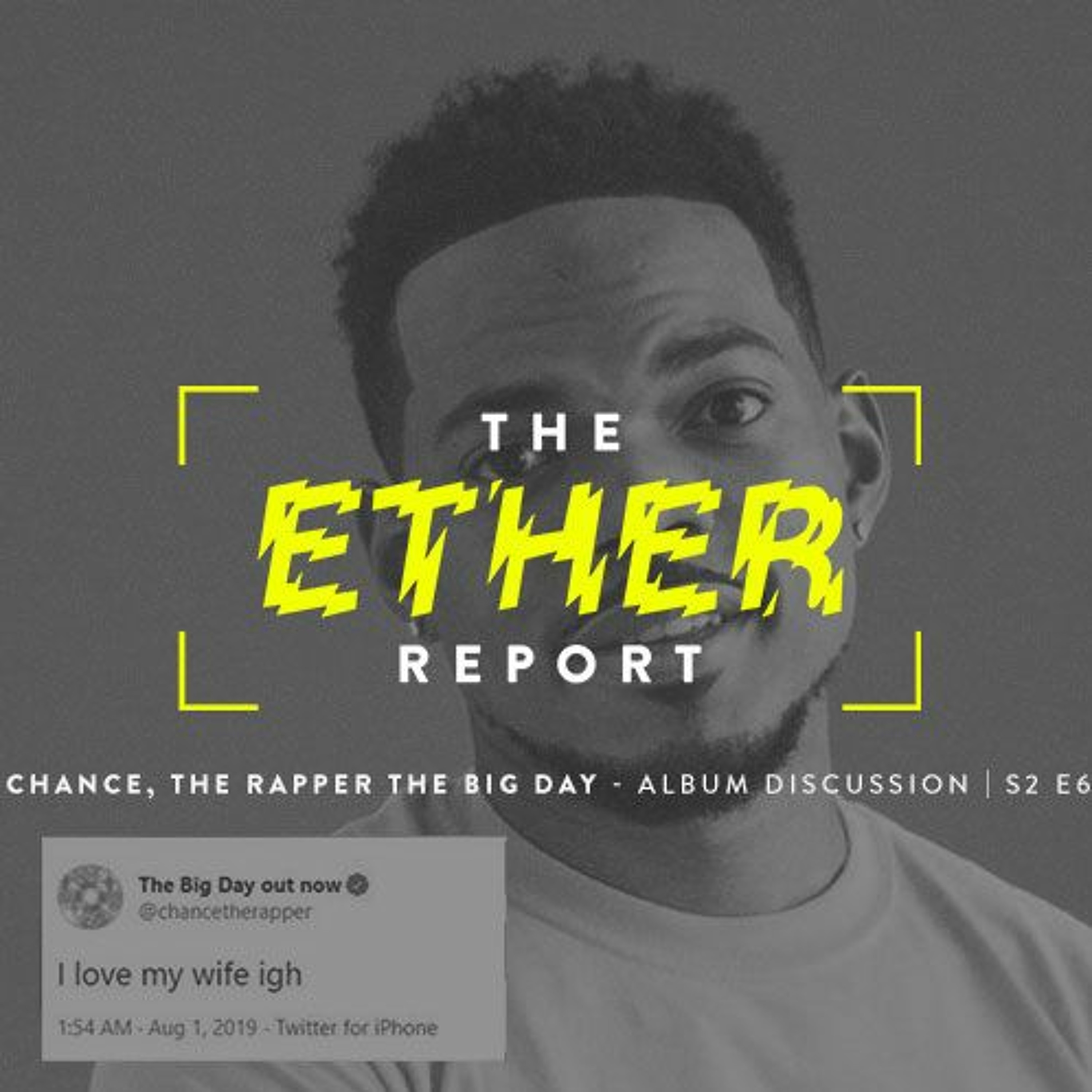 Chance, The Rapper "THE BIG DAY" - Album Discussion | S2 E6