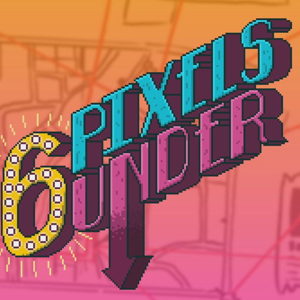 6 Pixels Under Podcast #45 - WoW announces RP-PVP + FFXIV MSQ Fixes? + MORE