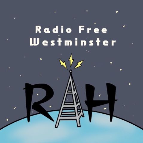 RAH Radio Free Westminster 4