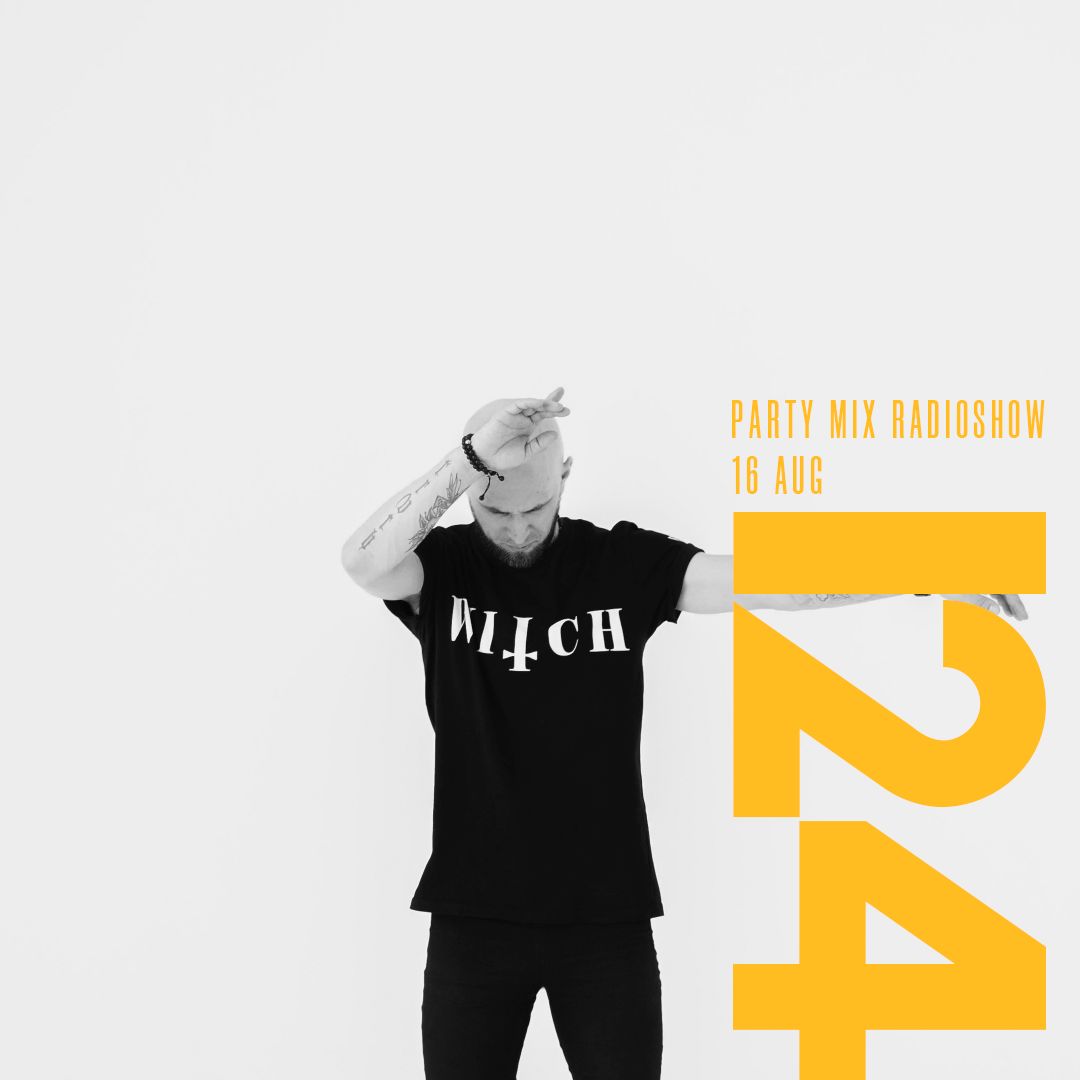 Party Mix Radio Show | 16 / Aug / 2019