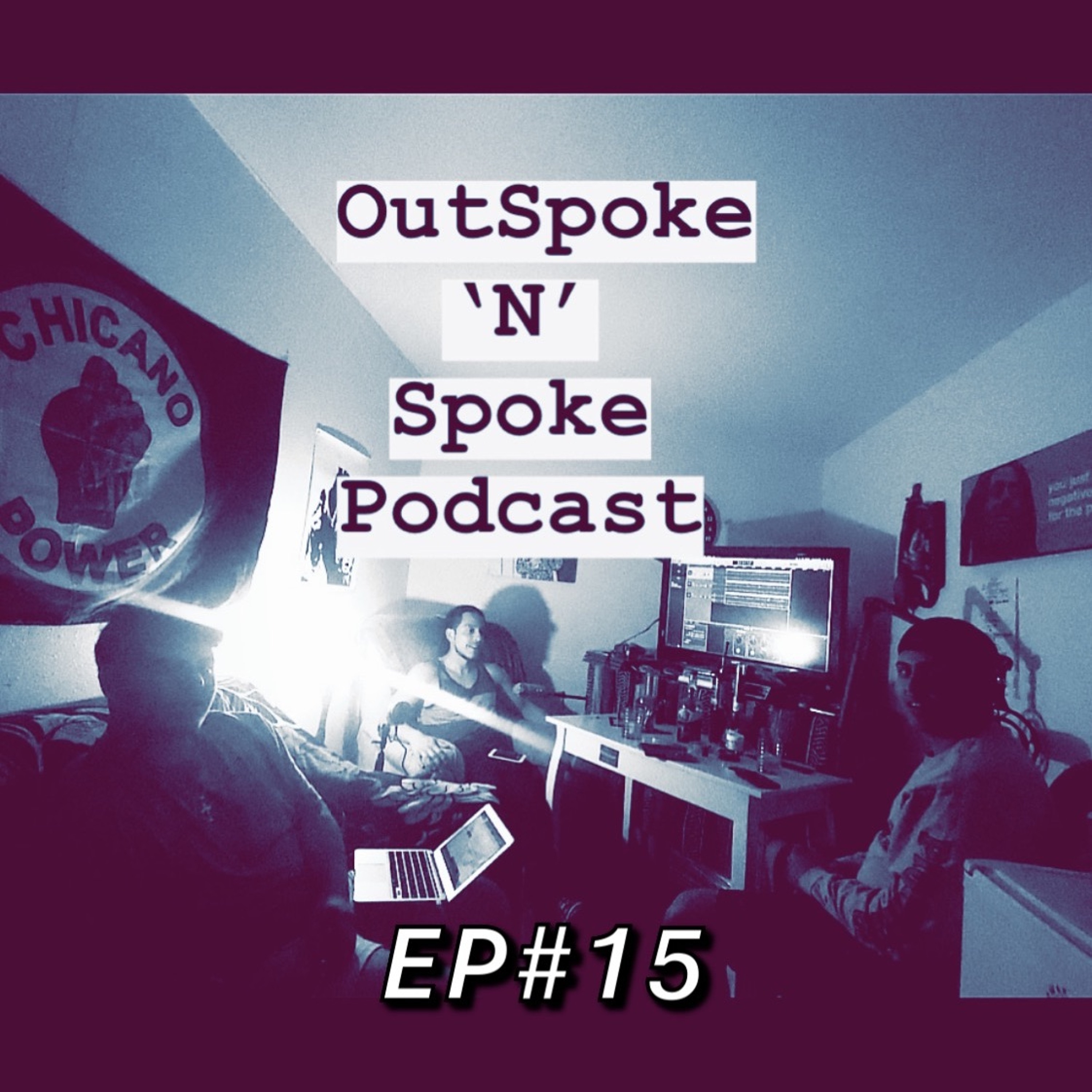 OutSpoke \'N\' Smoke Podcast