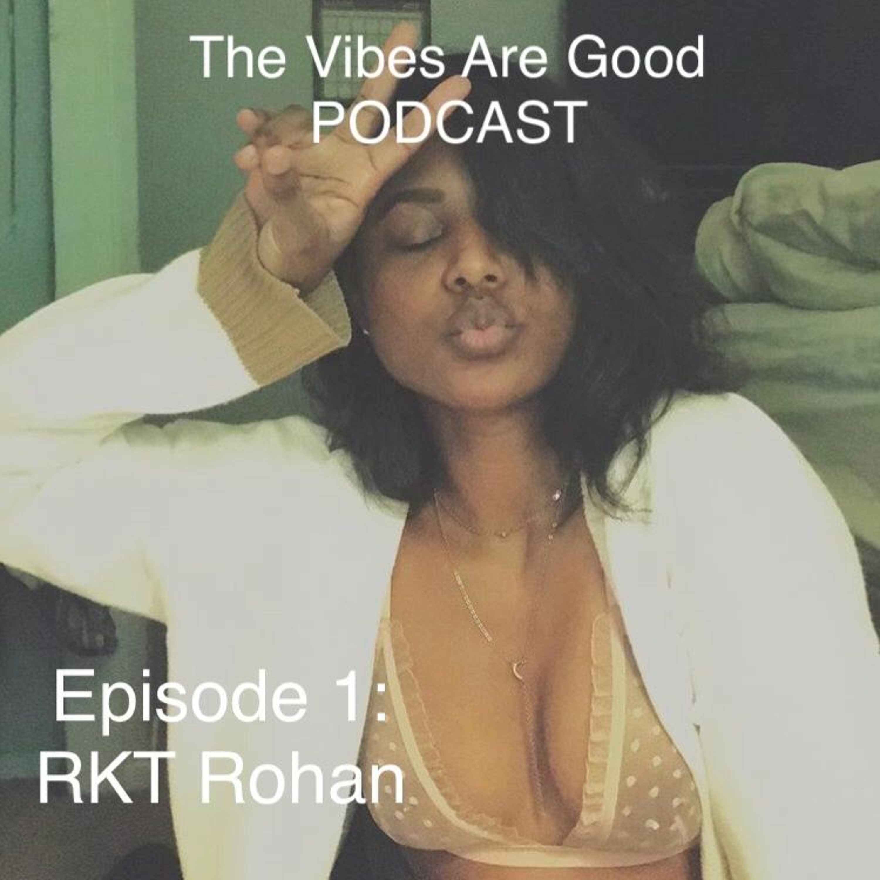 The Vibes Are Good Podcast