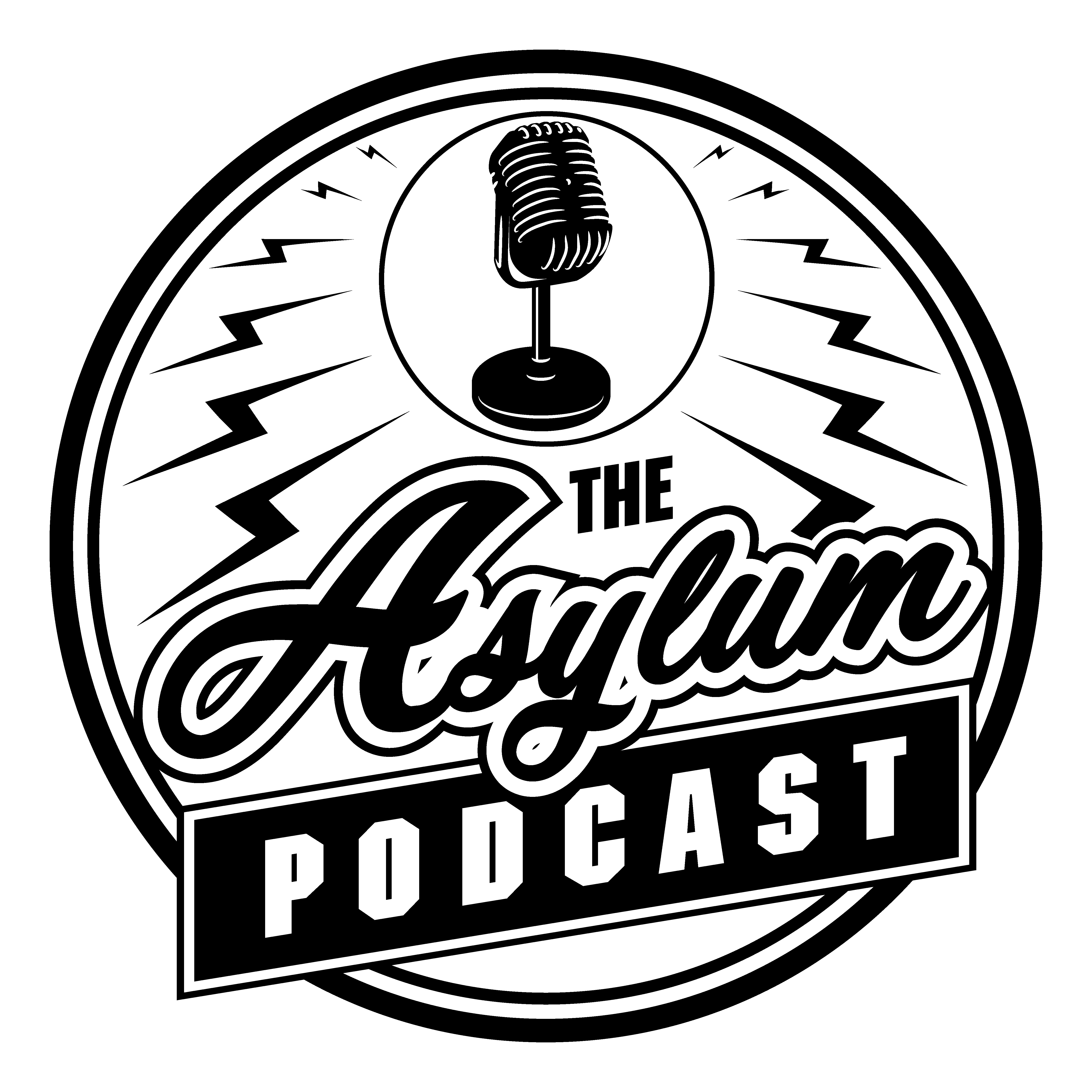 The Asylum Podcast - #TAP - Episode 13 - w/ Phil Harris & Mok Rahman