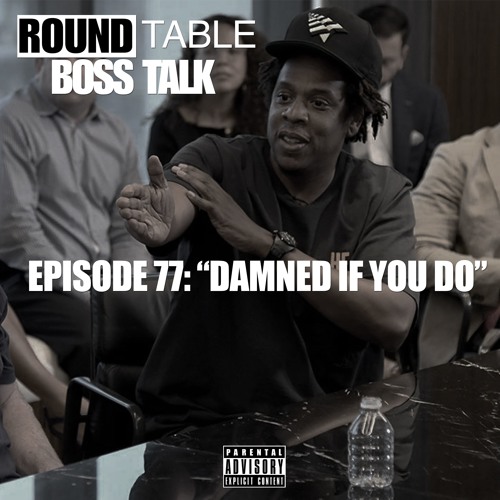 Episode 77: "Damned if you do"
