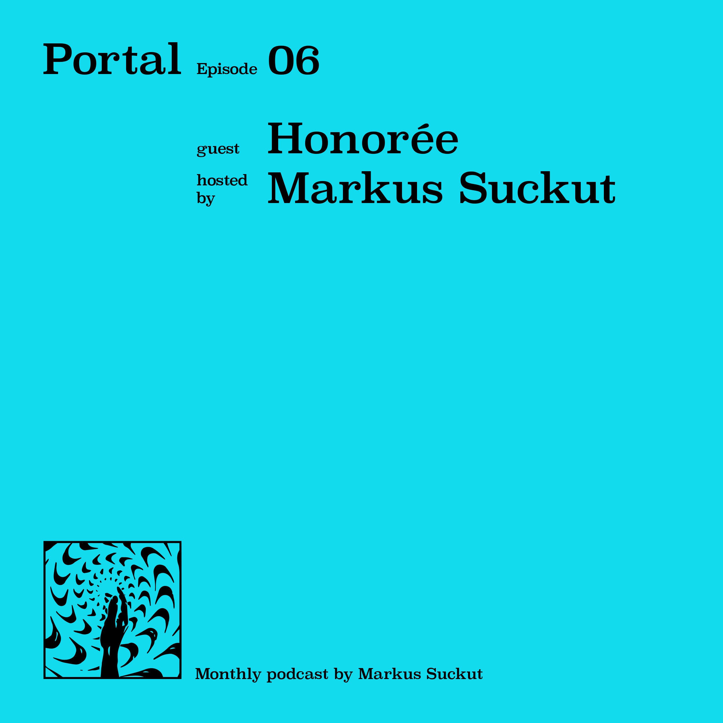 Portal Episode 06 by Markus Suckut and Honorée