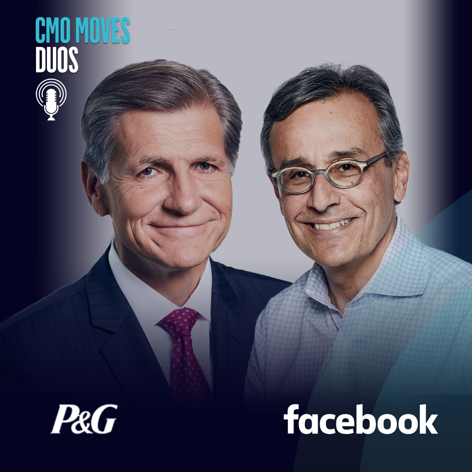Special Edition: Duos with Marc Pritchard, CBO of P&G and Antonio Lucio, CMO of Facebook