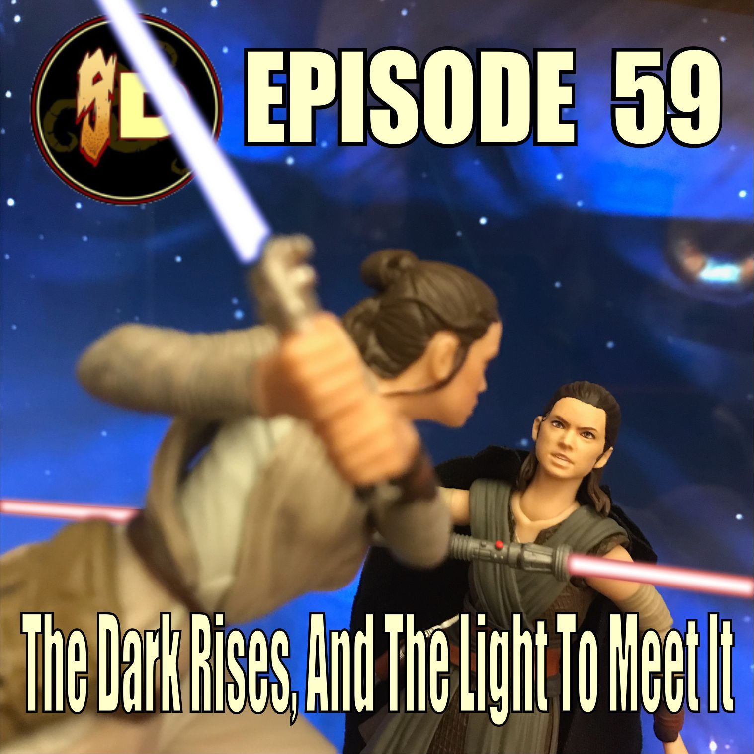 #59 The Dark Rises, And The Light To Meet It