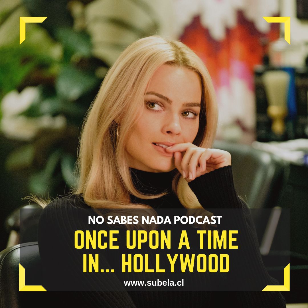 Episodio #32: Once Upon a Time in Hollywood