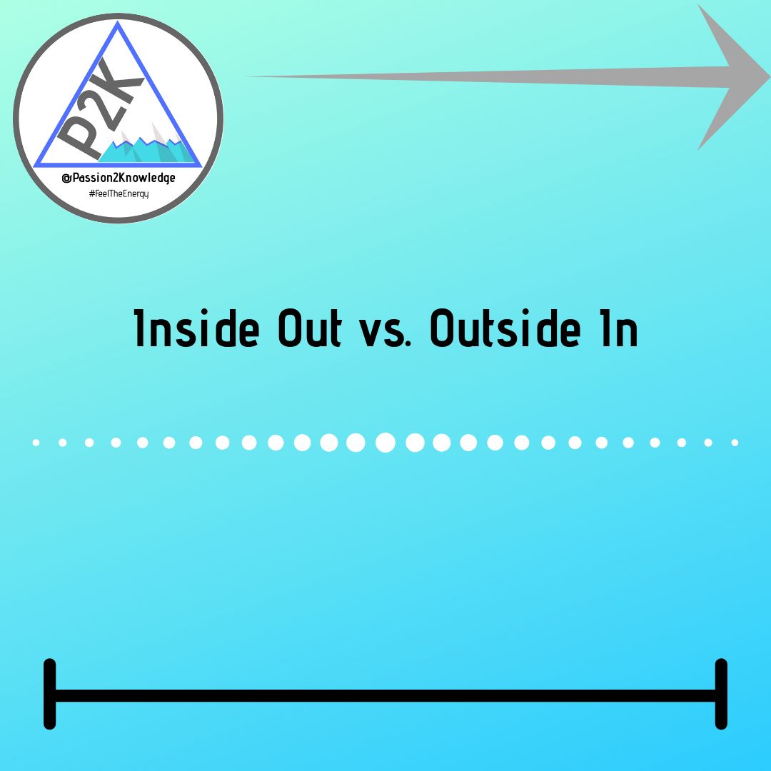 Inside Out vs Outside In