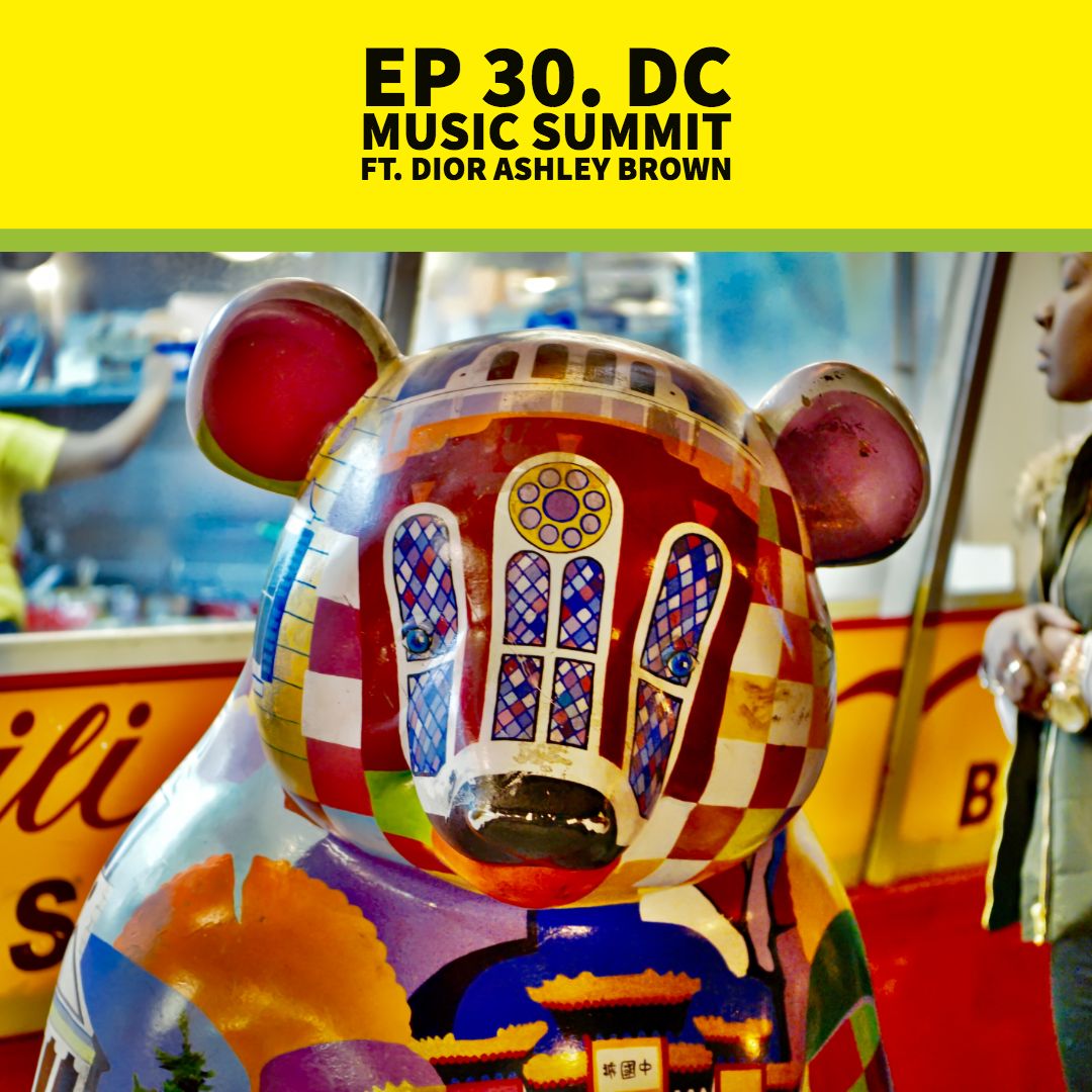 Ep. 30 DC Music Summit