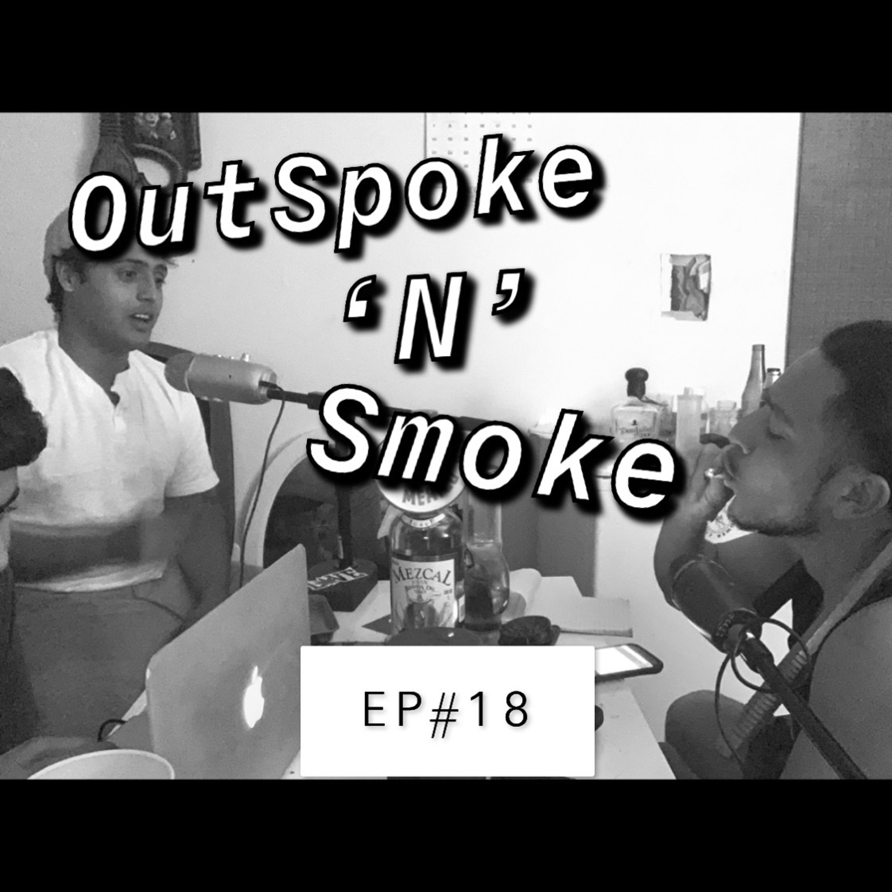 OutSpoke \'N\' Smoke Podcast