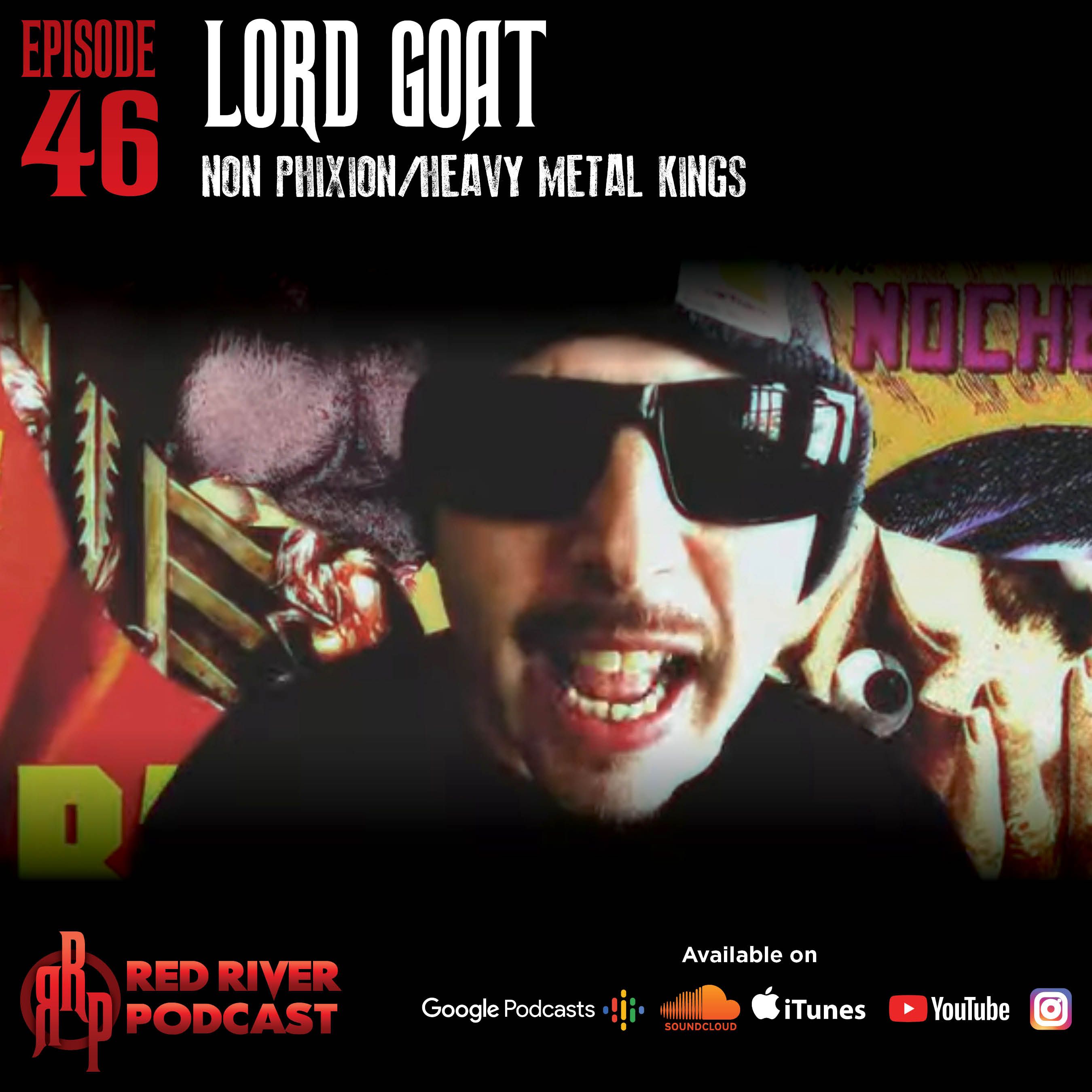 ep 46 Lord Goat Non Phixion/Heavy Metal Kings