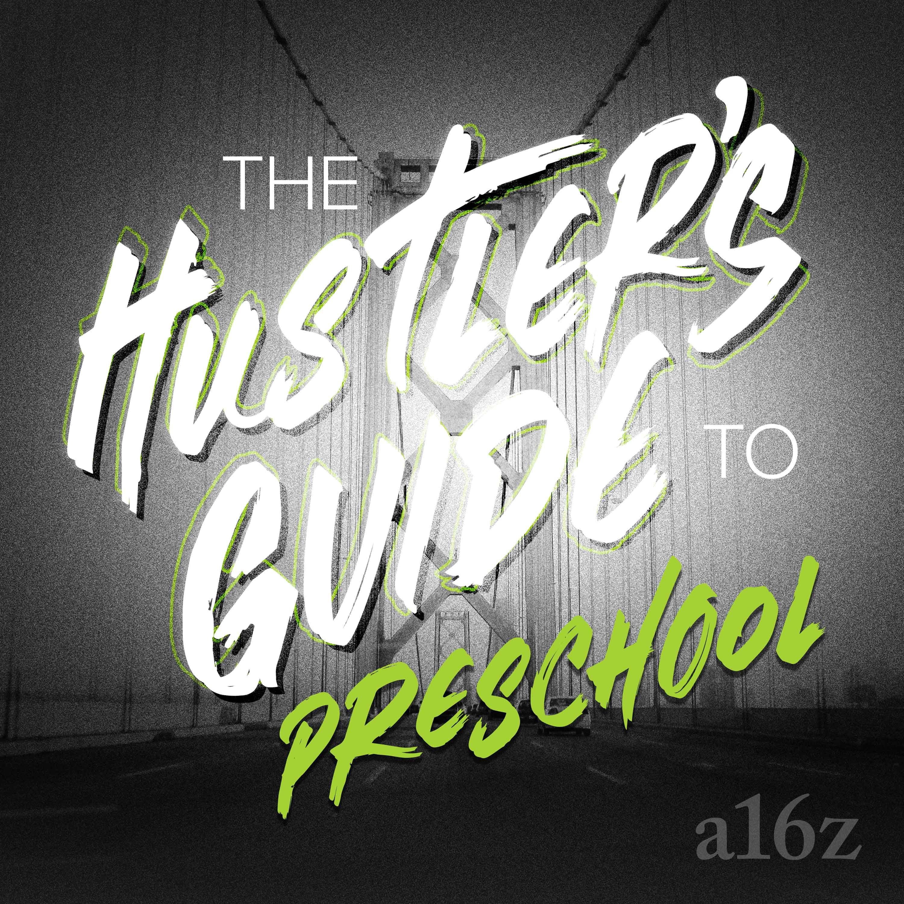 The Hustler's Guide to Preschool