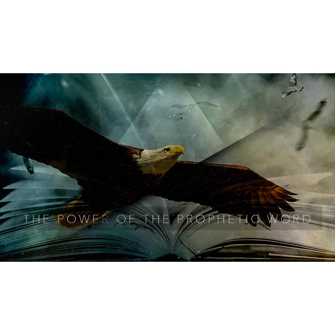 The Power of The Prophetic Word - The Prophetic Office