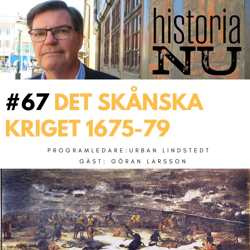 67. Kriget som beseglade Skånes framtid