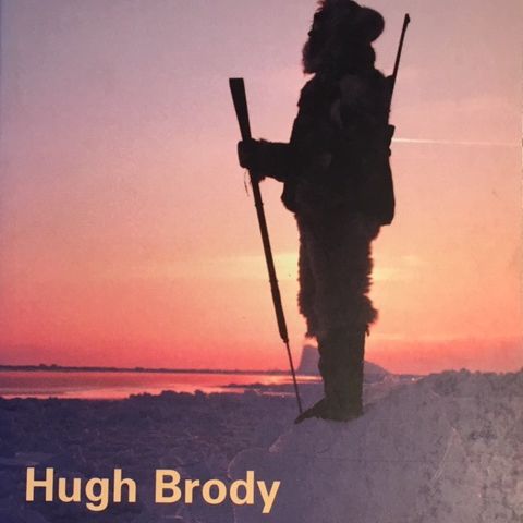 #01 Hugh Brody: Life in the Arctic and Indigenous philosophies