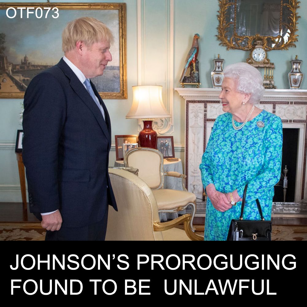 OTF073 - Unlawful Proroguing, Trump Fires Bolton, Watson Doesn't Make Sense