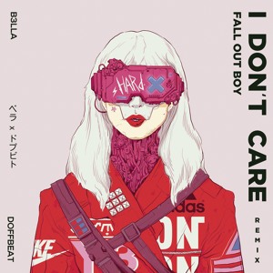 Fall Out Boy - I Don't Care (B3LLA & Doffbeat Remix)