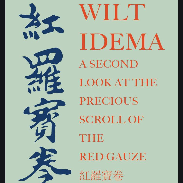Wilt Idema - A Second Look at the Precious Scroll of the Red Gauze