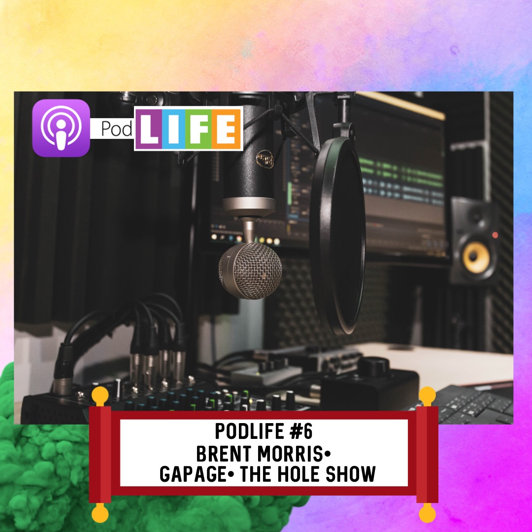 Podlife #6 - Brent Morris