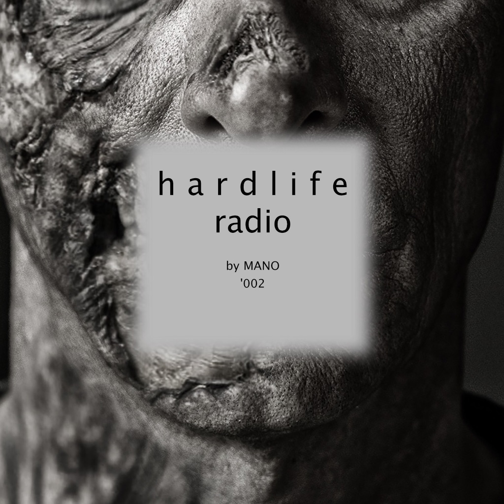 Hard Life Radio '002