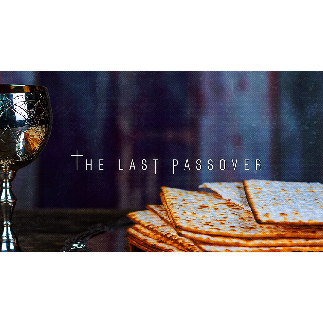 The Last Passover