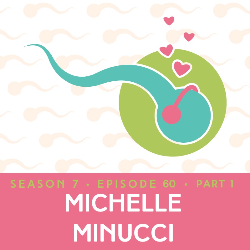 Episode 60: Life, (Almost) Death, and A Curveball – Part I – Michelle Minucci