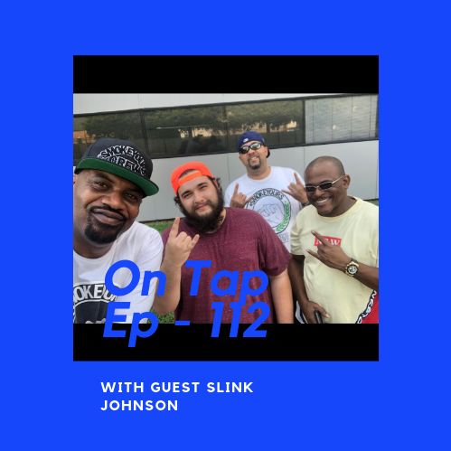 On Tap 004 - Slink Johnson