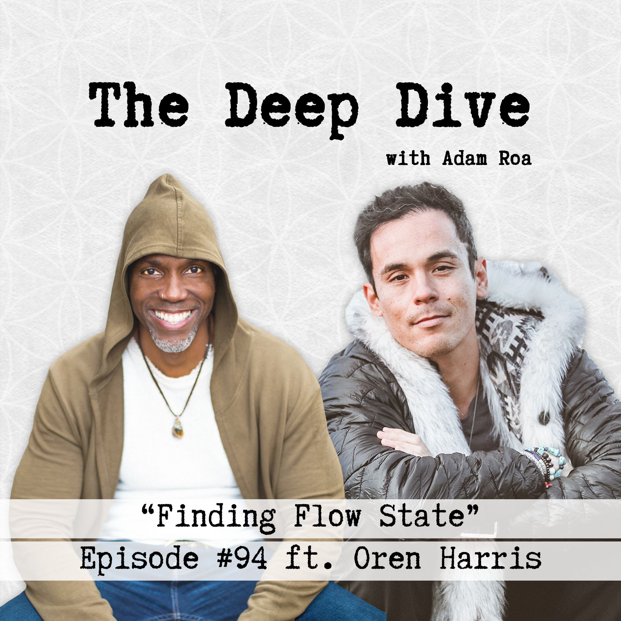 Deep Dive #94 | Oren Harris - Finding Flow State