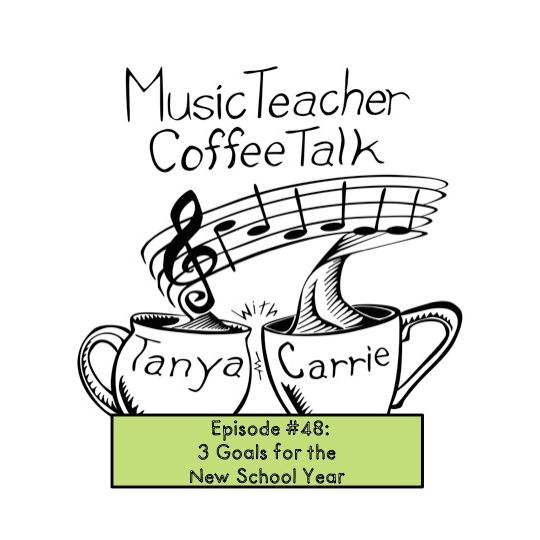 MTCT Episode #48: 3 Goals for the New School Year