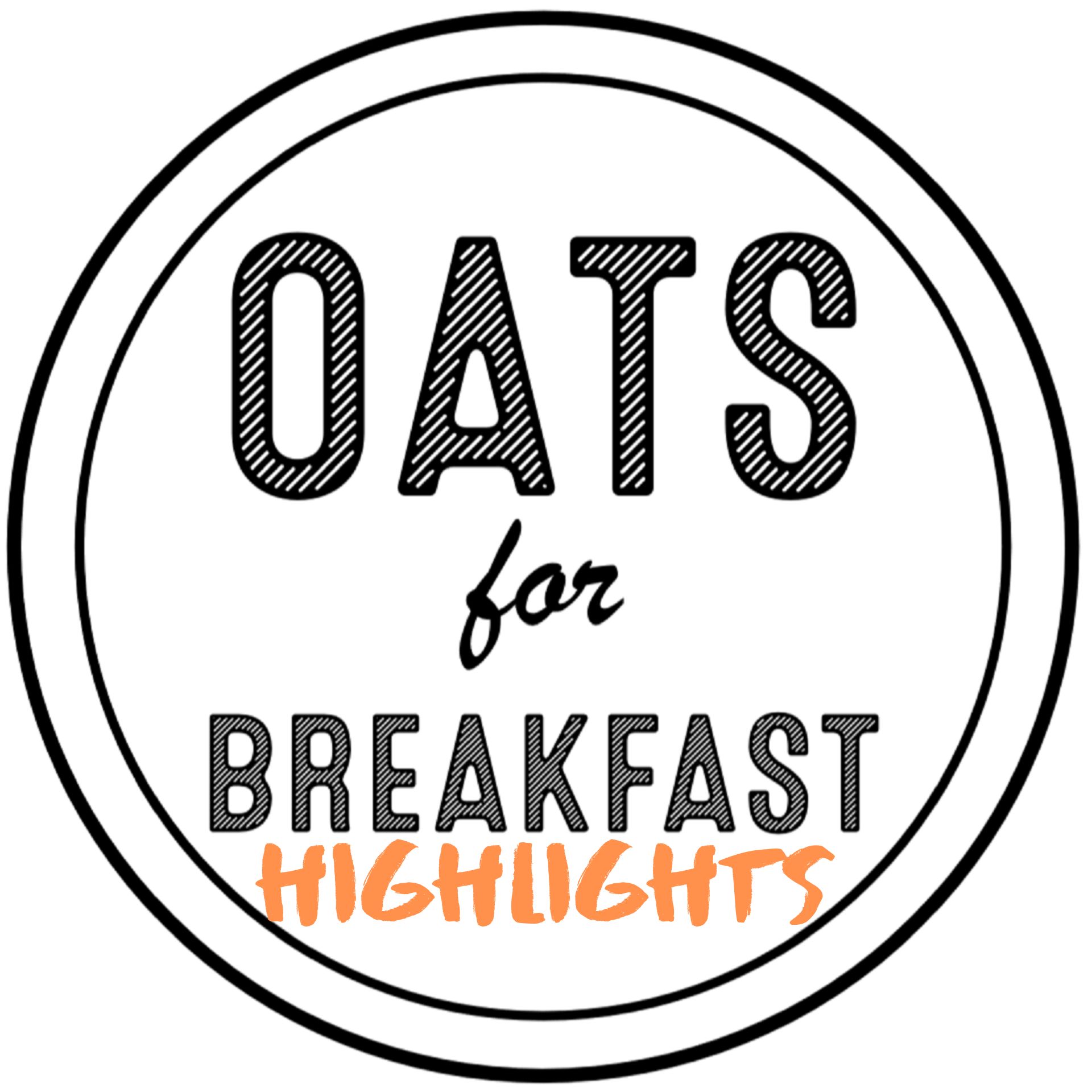 Episode 28: Oats for Breakfast highlights