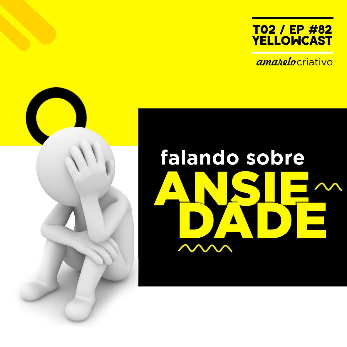 Falando sobre ansiedade #82 || YellowCast