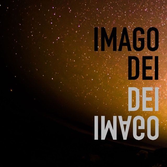 Imago Dei: In the Image of God
