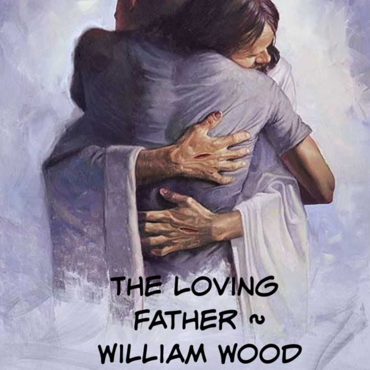 Parable The Loving Father - William Wood