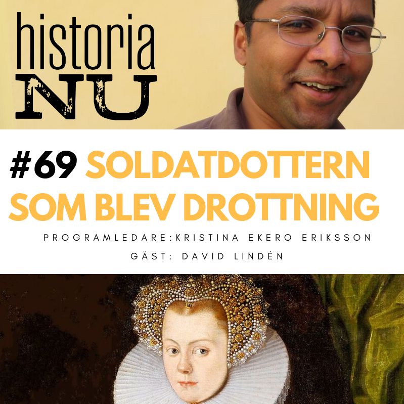 69. Karin Månsdotter - soldatdottern som blev drottning i 87 dagar