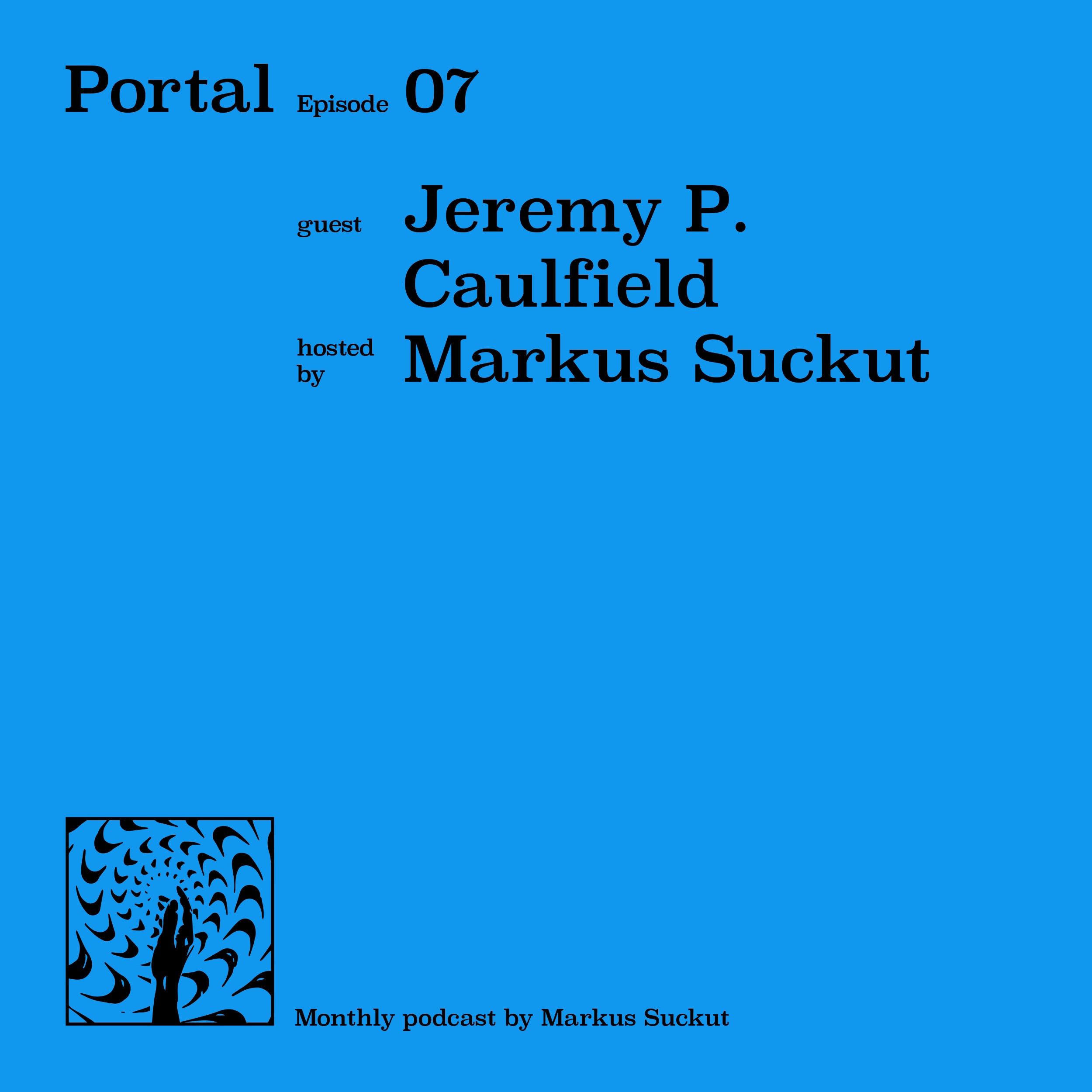 Portal Episode 07 by Markus Suckut and Jeremy P. Caulfield