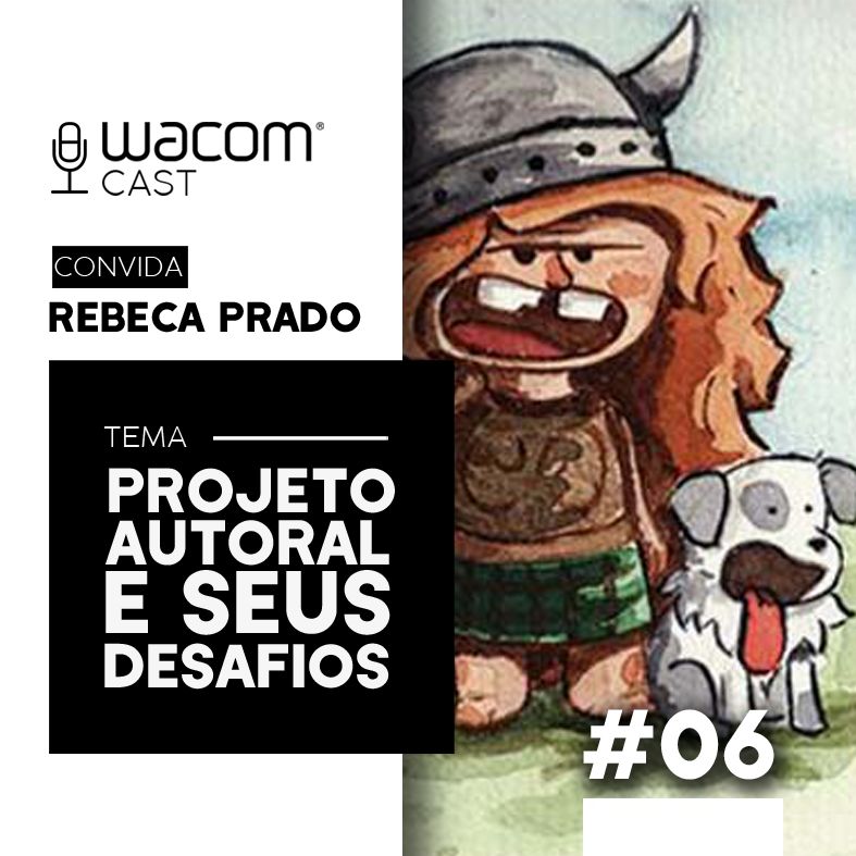 Beca Prado // WacomCast#06