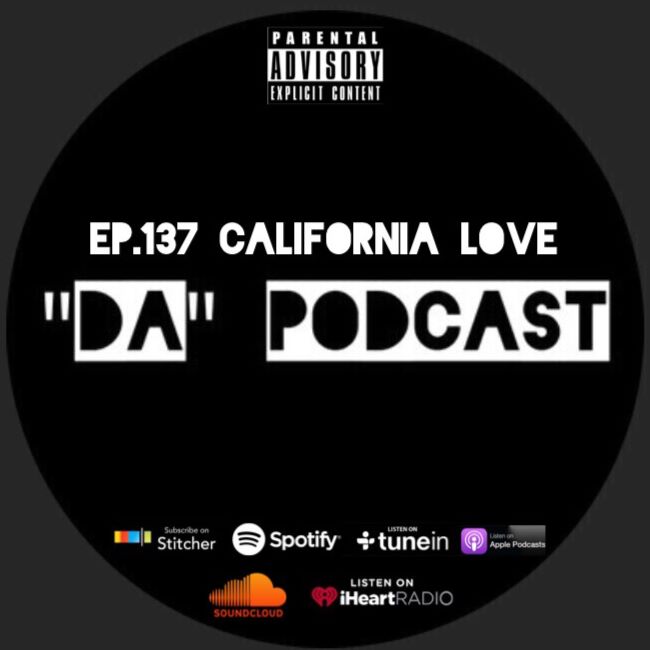 Ep.137 California Love