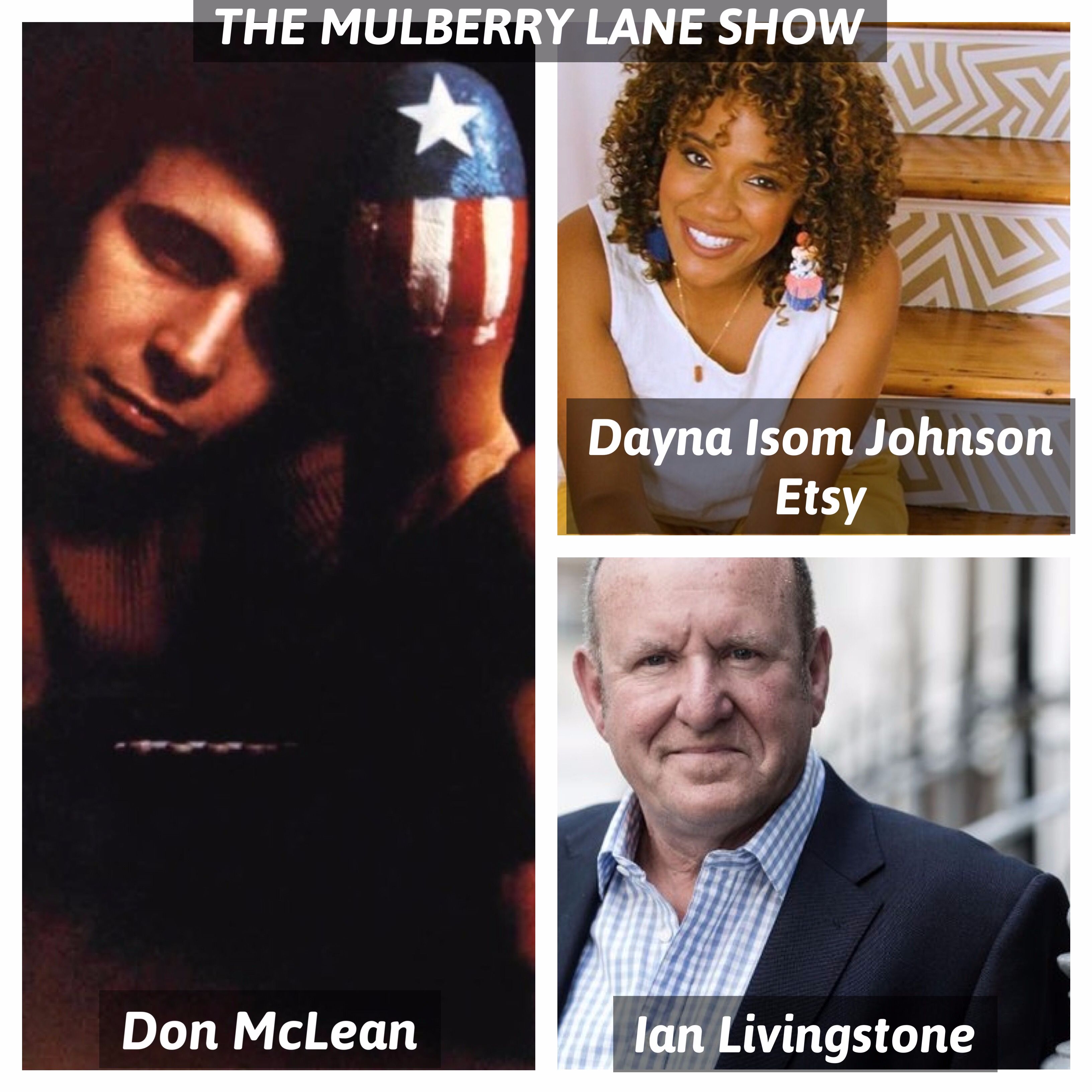 Interviews: Don McLean, Dayna Isom Johnson (Etsy), Ian Livingstone