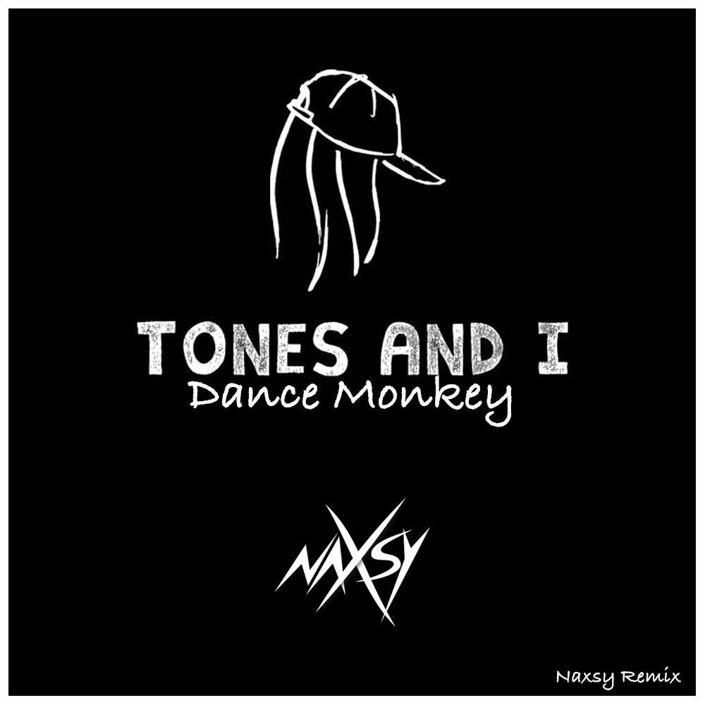 Tones And I - Dance Monkey (Naxsy 80's Remix)