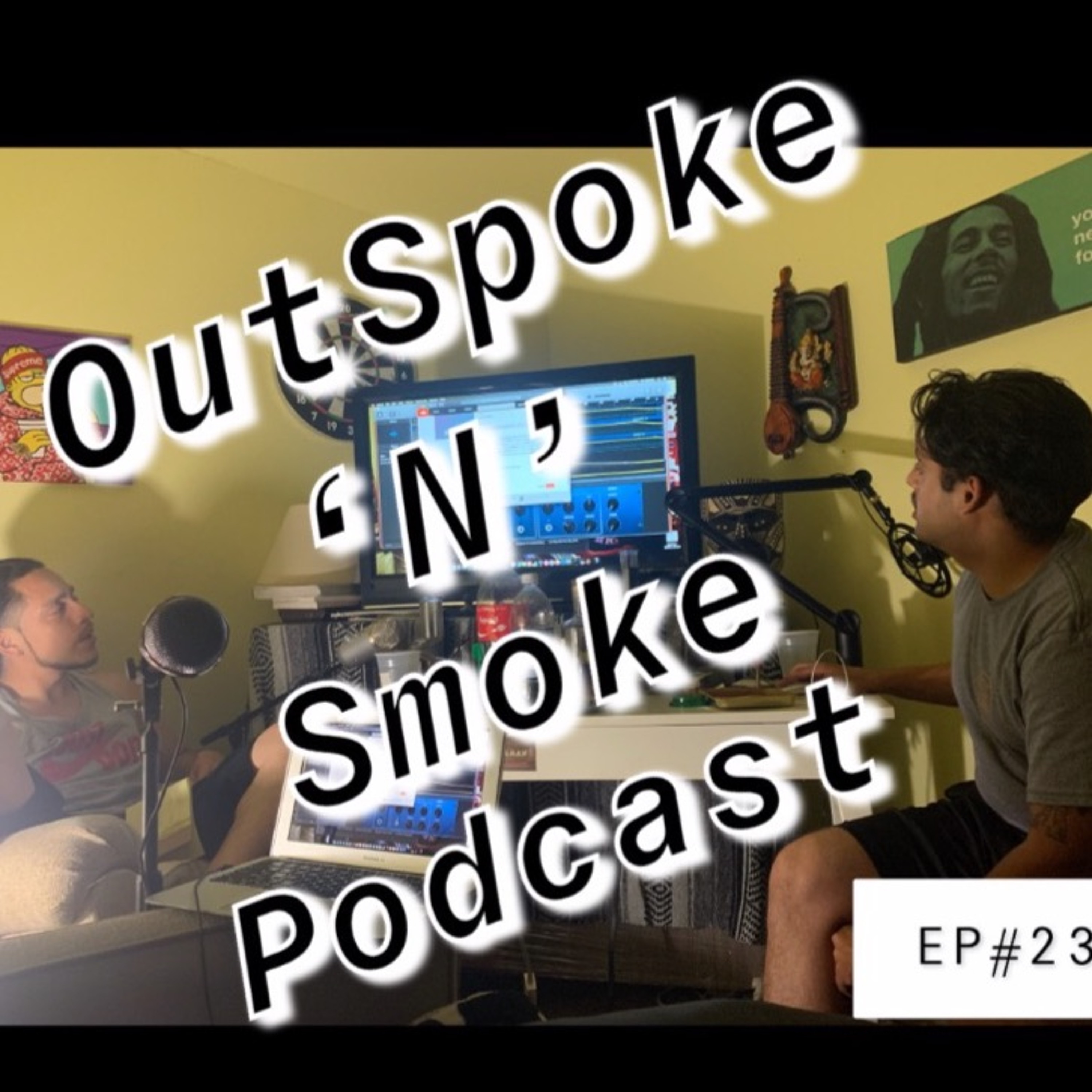OutSpoke \'N\' Smoke Podcast