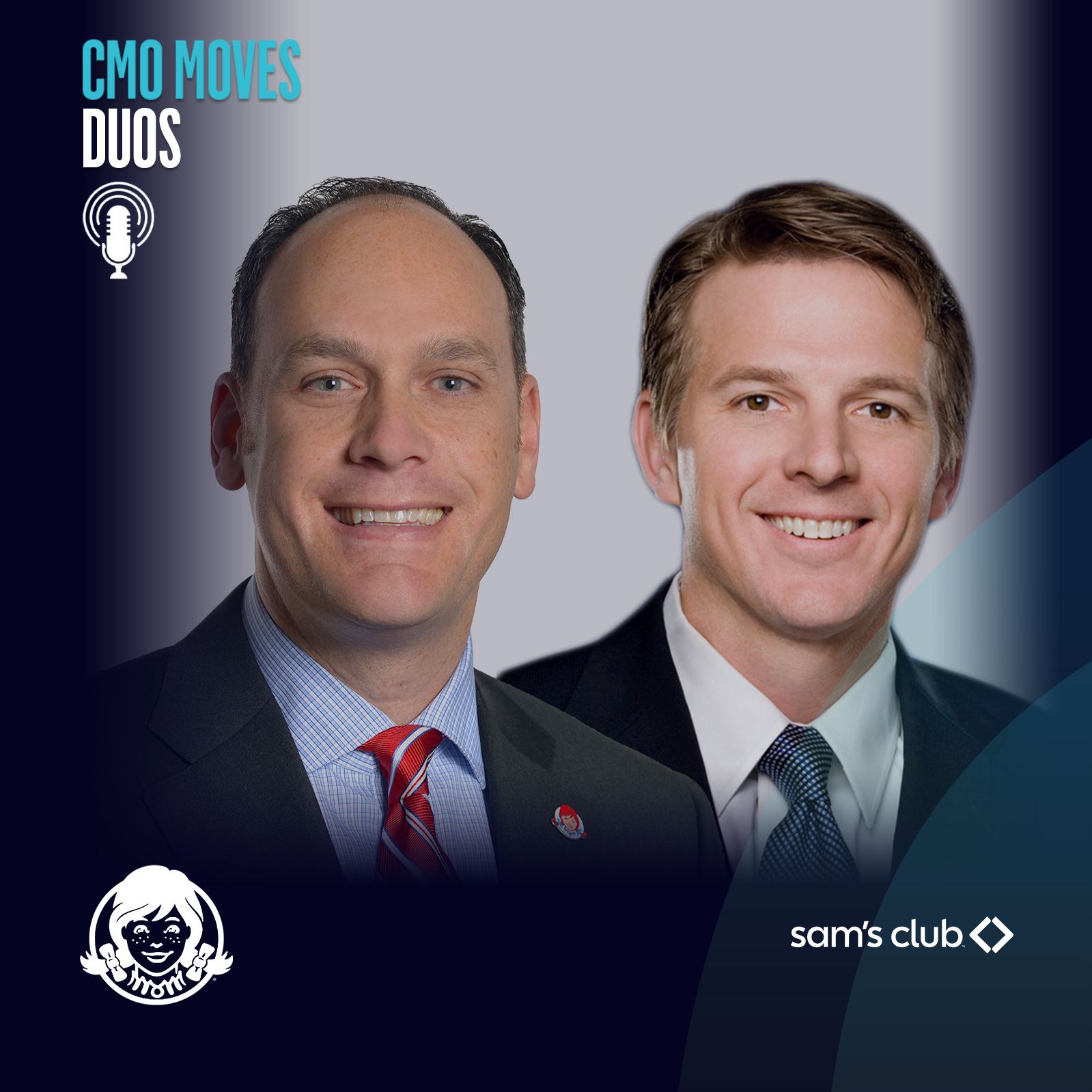 Kurt Kane, President & CCO of Wendy’s, and Tony Rogers, Chief Member Officer of Sam’s Club