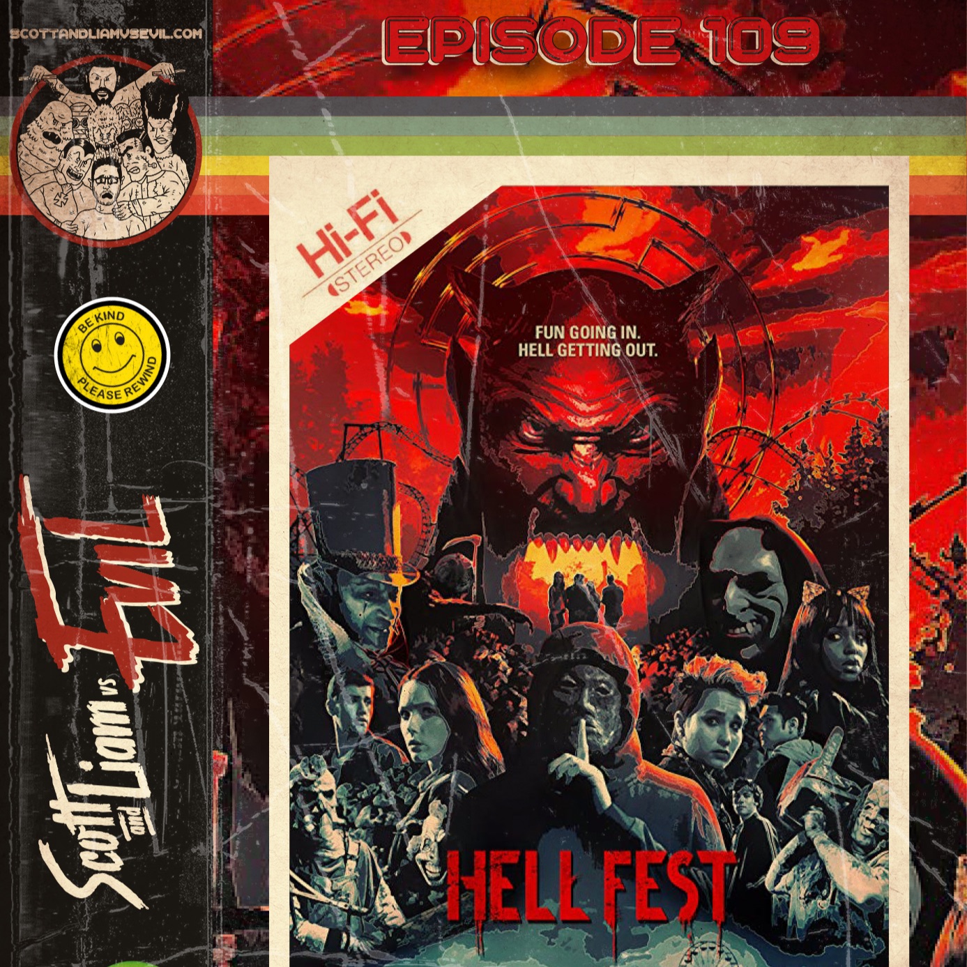 Episode 109 - Scott & Liam Vs Hell Fest (2018)