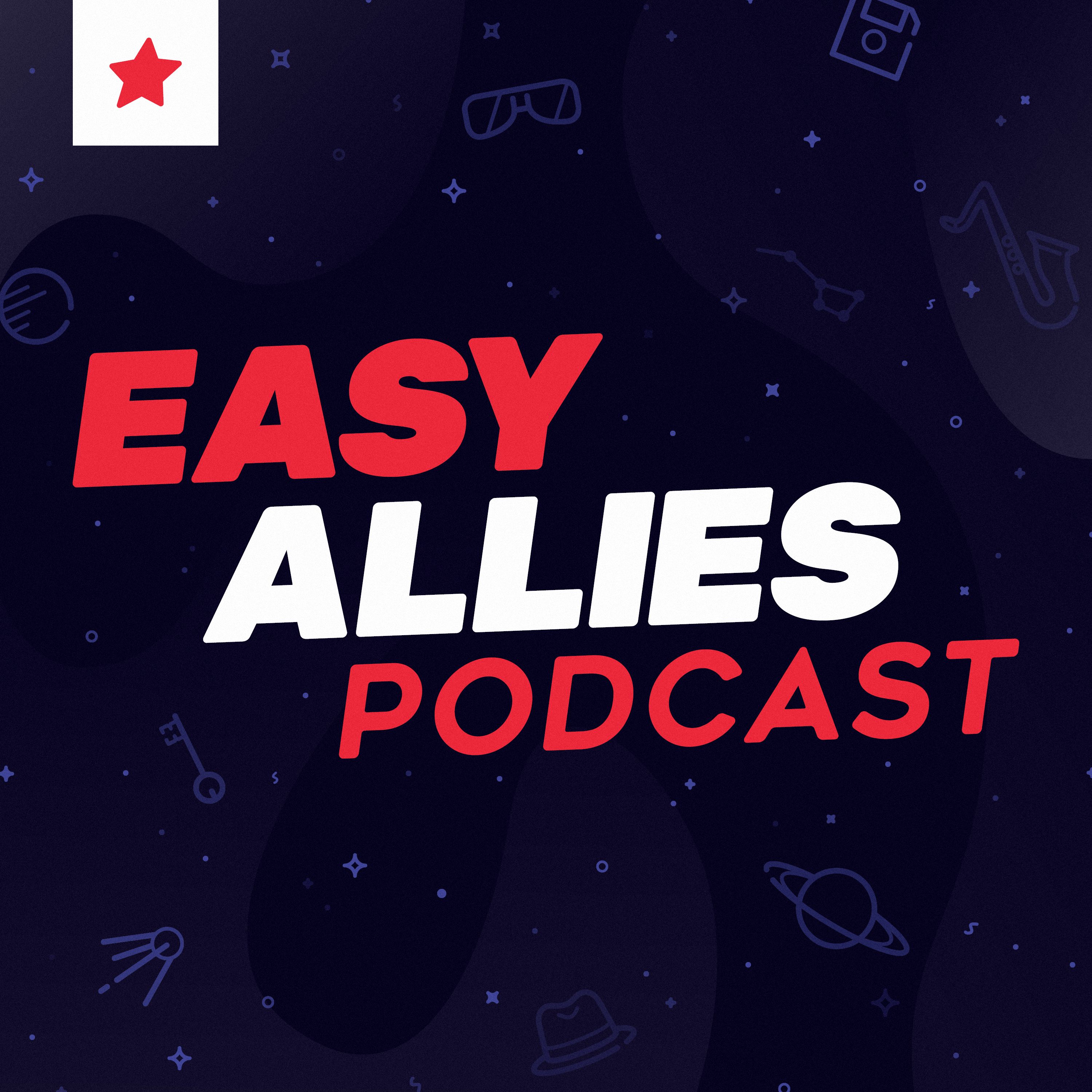 Easy Allies Podcast 181 9/27/19 from The Easy Allies Podcast Podbay