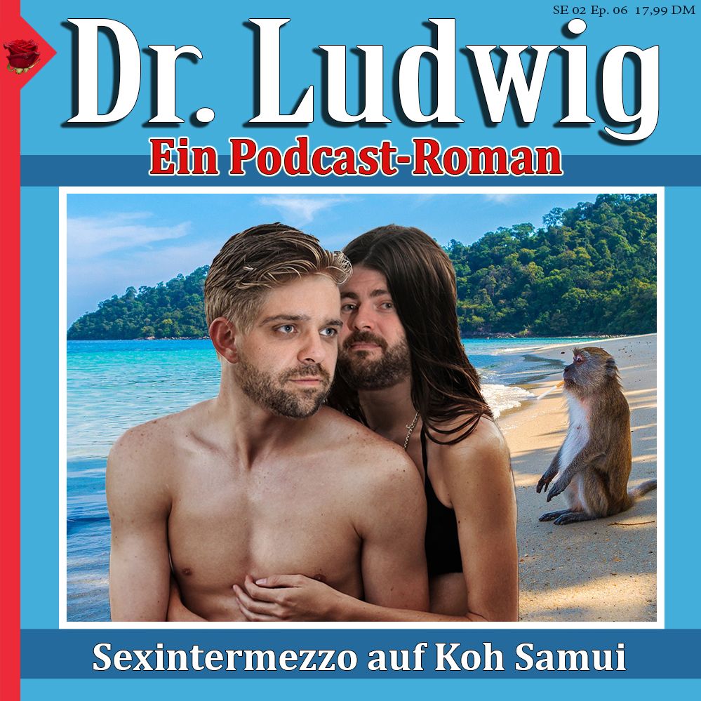 SE 02 Ep. 06 - Sexintermezzo auf Koh Samui