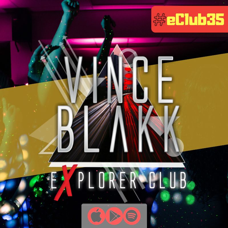 Vince Blakk presents Explorer Club