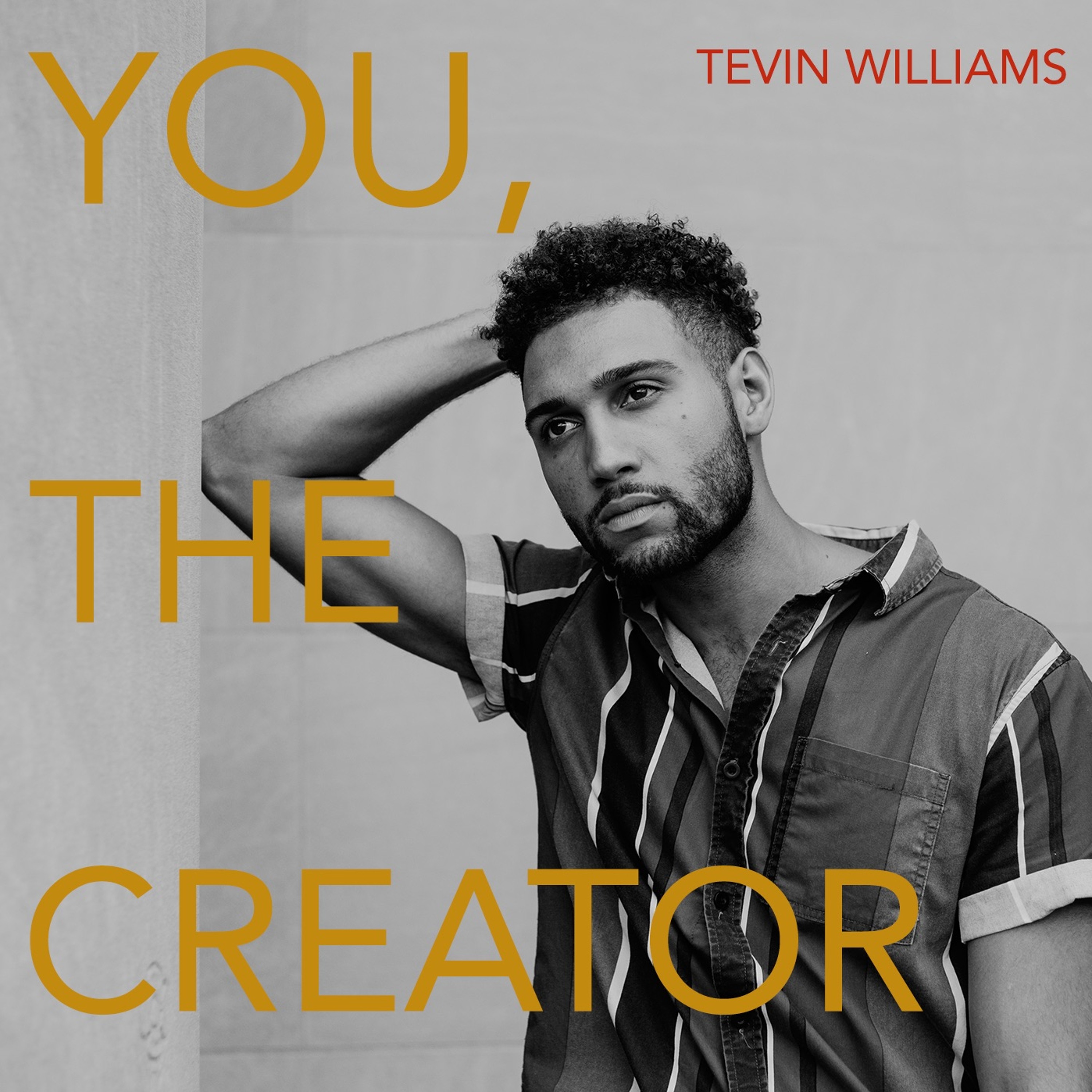 Ep. 15 Singer & Performer Tevin Williams Part 1