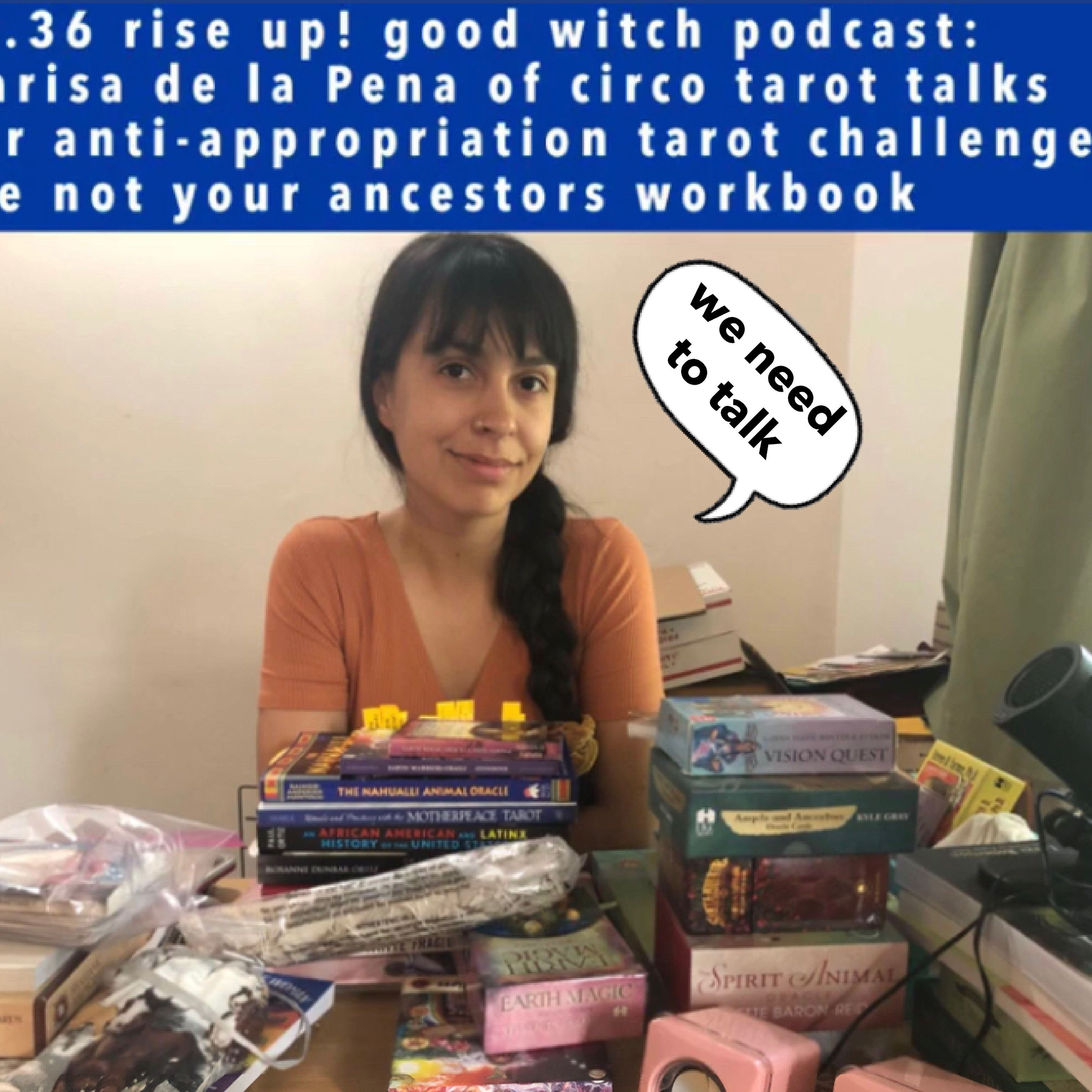ep.36 marisa de la pena of circo tarot & the not your ancestors workbook