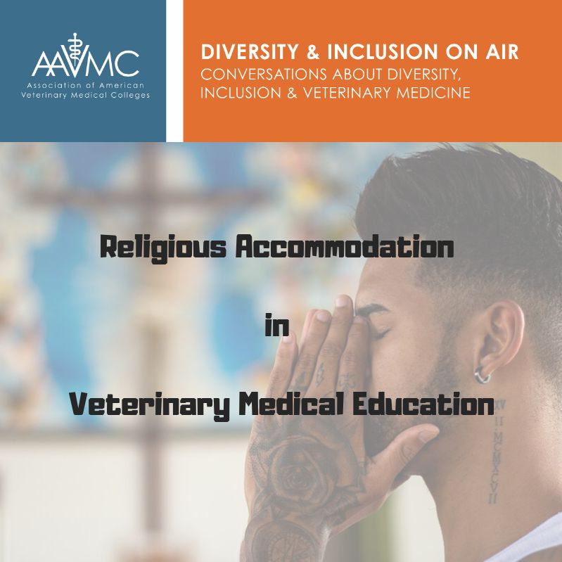 57: Religious Accommodation in Veterinary Medical Education