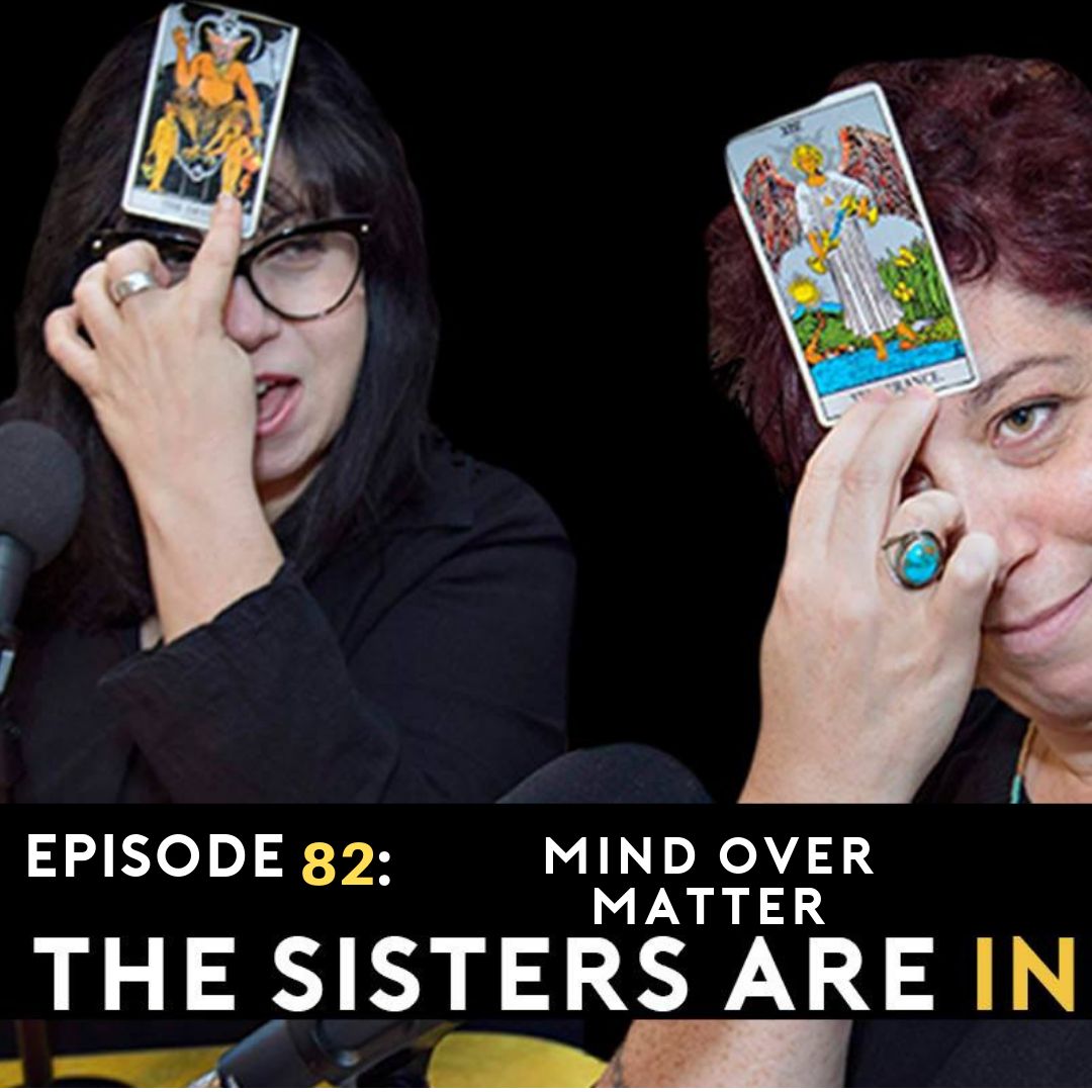 Episode 82: Mind Over Matter